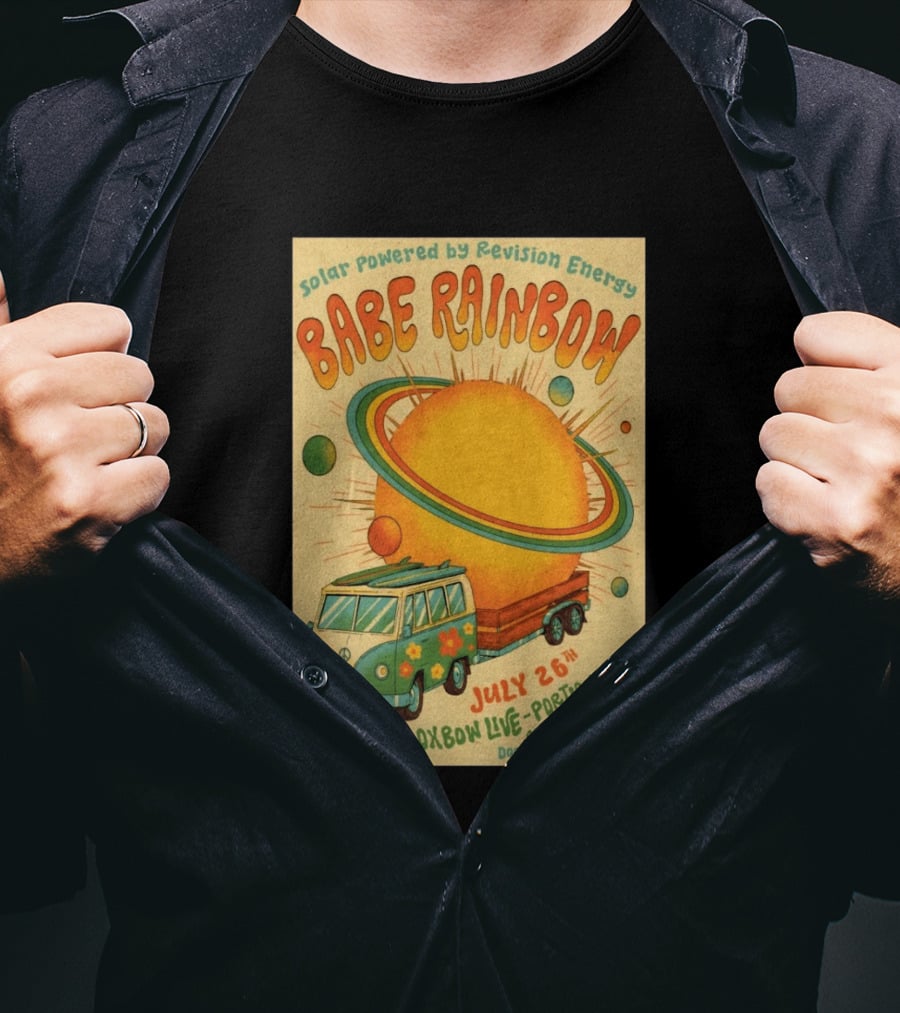 Solar Powered Babe Rainbow July 26 Oxbow Live Portland ME Vintage Van And Sunburst T-Shirt