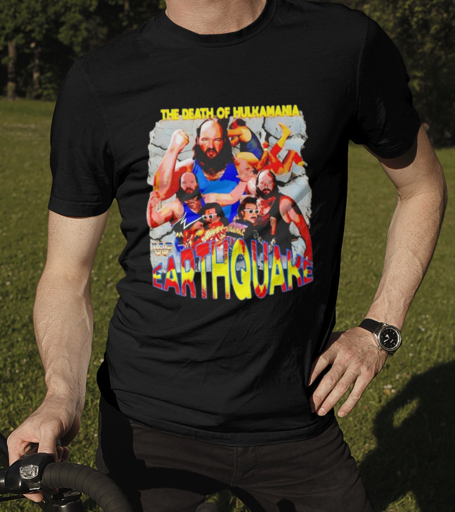 The Death Of Hulkamania WWF Earthquake Wrestling T-Shirt