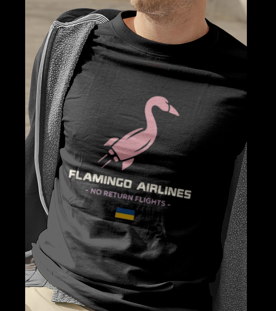 Flamingo Airlines No Return Flights Rocket Bird With Ukraine Flag T-Shirt