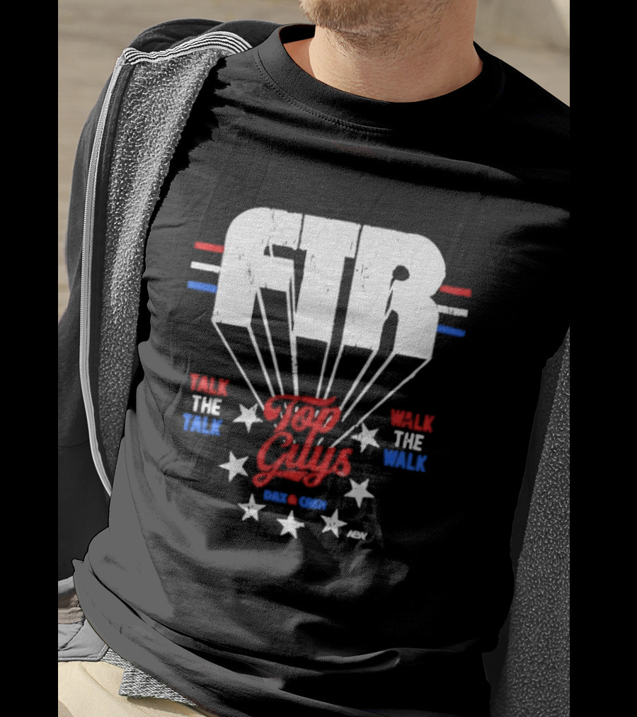 FTR Top Guys Talk The Talk Walk The Walk USA Stars 2023 T-Shirt