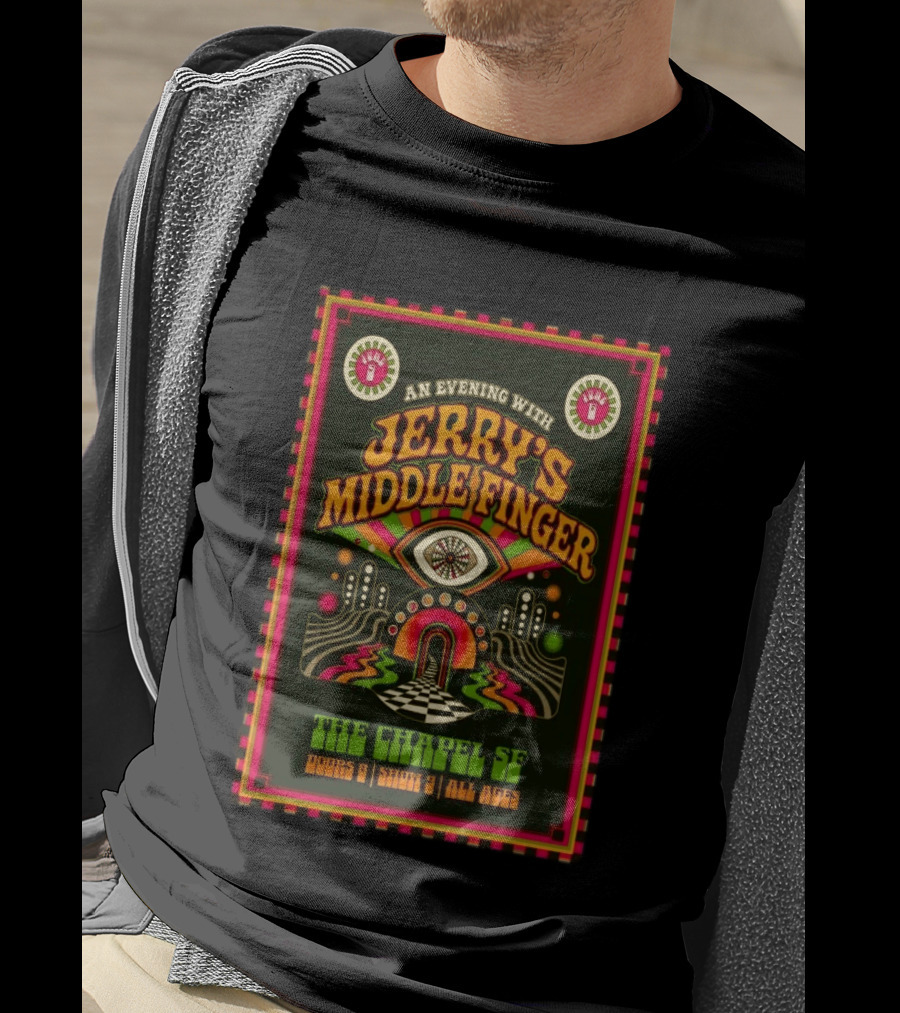 An Evening With Jerry's Middle Finger The Chapel SF Doors 8 Show 9 All Ages T-Shirt