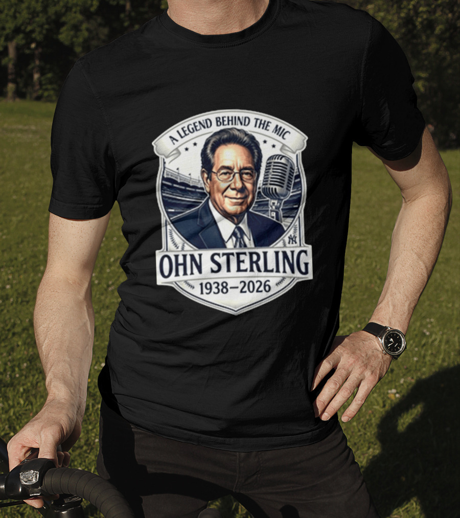 A Legend Behind The Mic John Sterling 1938 2026 Yankees T-Shirt
