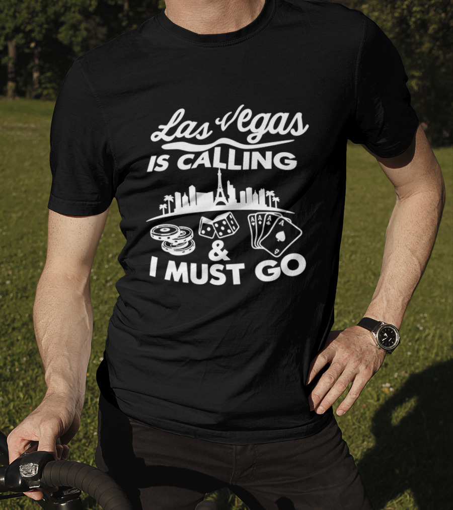 Las Vegas Is Calling Casino Dice Playing Cards City Skyline Adventure T-Shirt