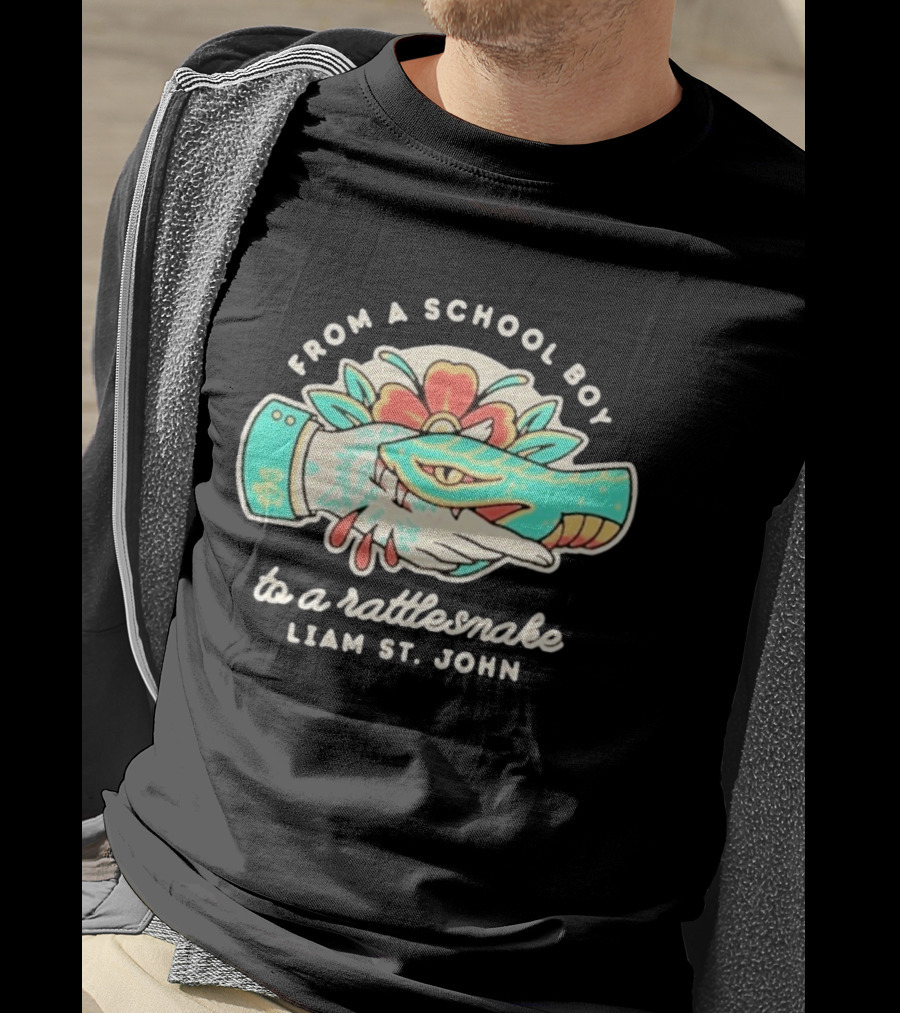 From A School Boy To A Rattlesnake Liam St. John T-Shirt