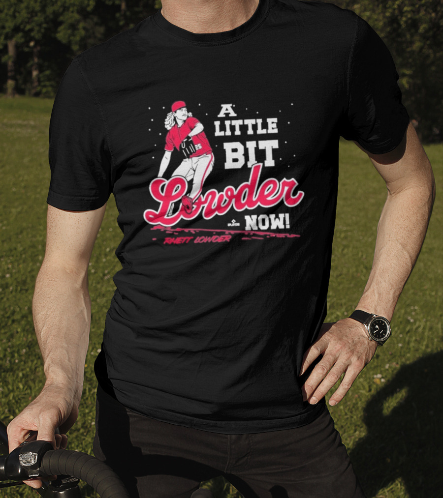 Rhett Lowder A Little Bit Lowder Now Baseball Pitcher T-Shirt