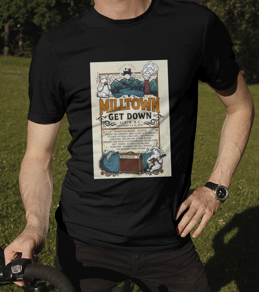 Milltown Get Down Elkin NC October 9 10 2026 Shadowgrass Susto Vincent Neil Emerson Ariel Posen Slap Dragon Victoria Victoria Maia Kamil Seth T-Shirt