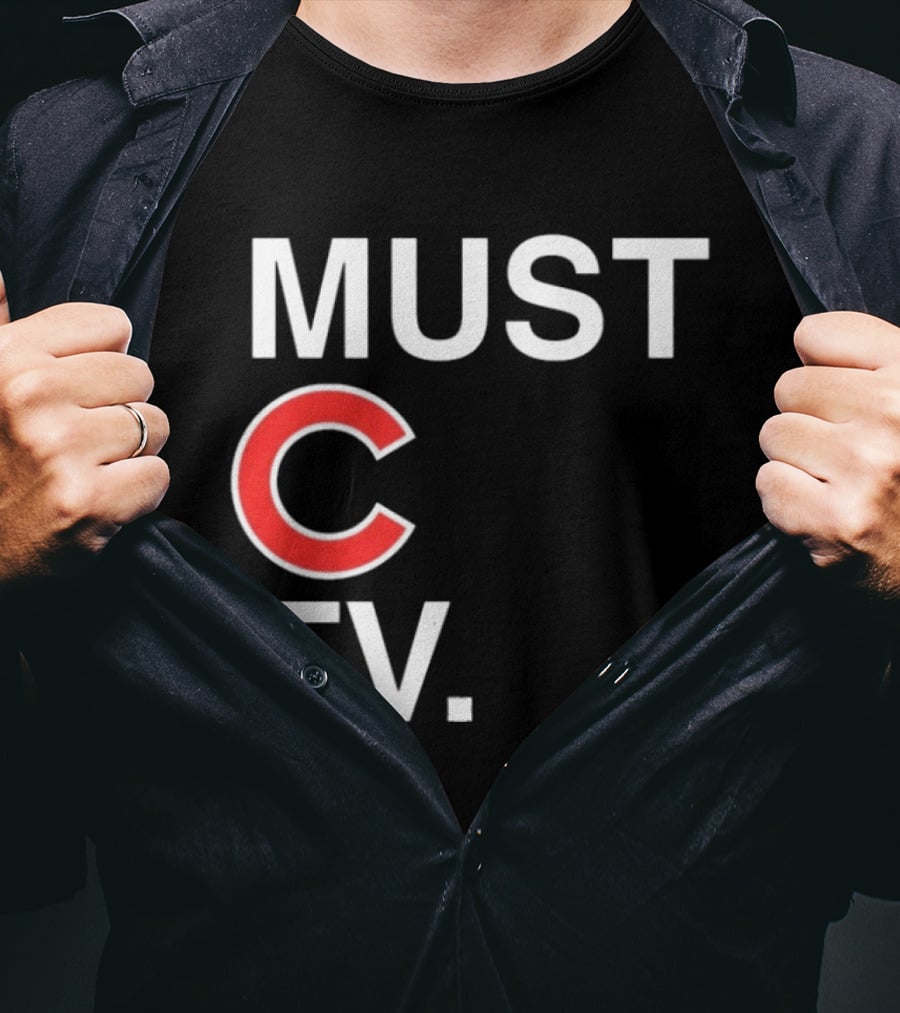 Must C TV Chicago Cubs T-Shirt