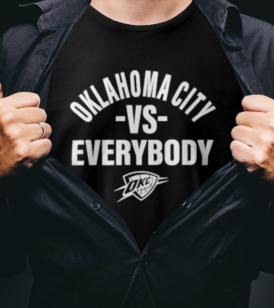 Oklahoma City Thunder VS Everybody Basketball Team Rivalry T-Shirt