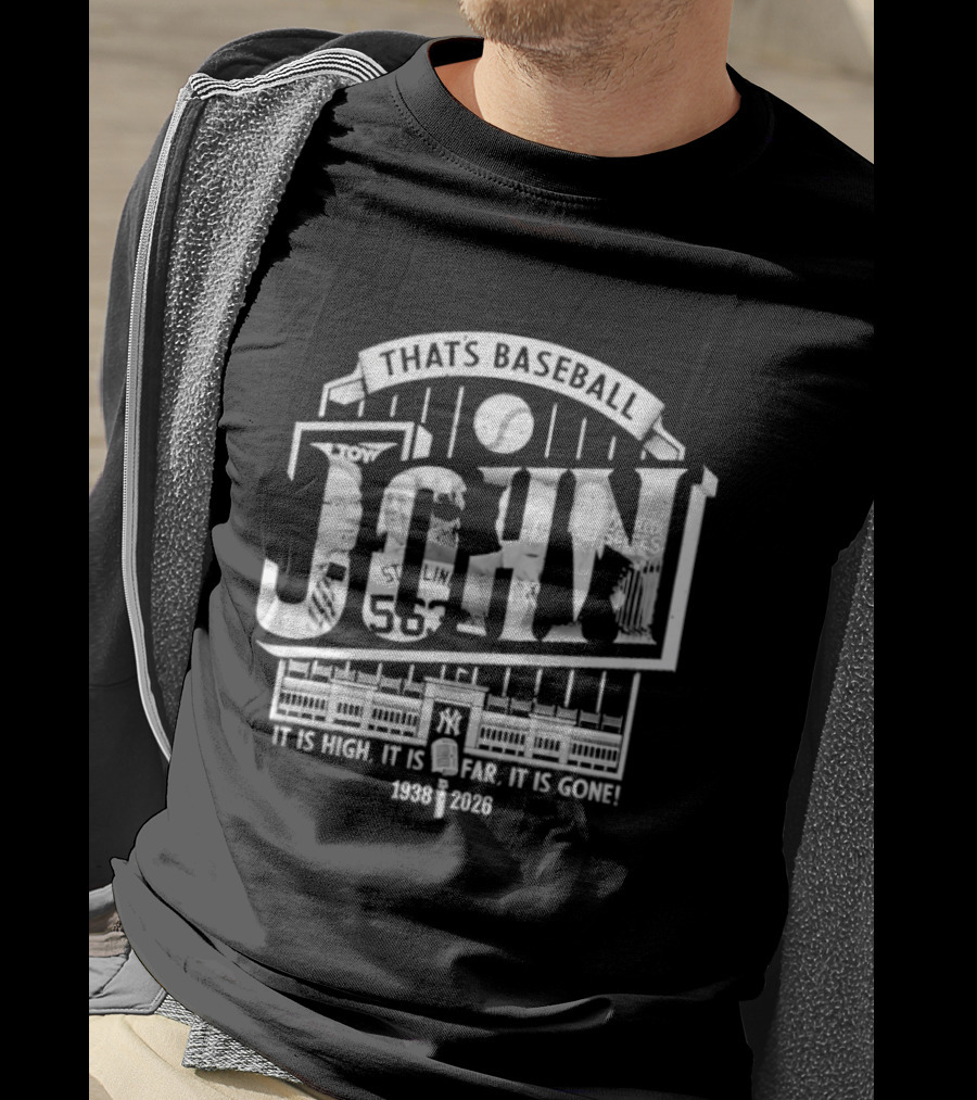 That's Baseball John 55 It Is High It Is Far It Is Gone 1938 2026 T-Shirt