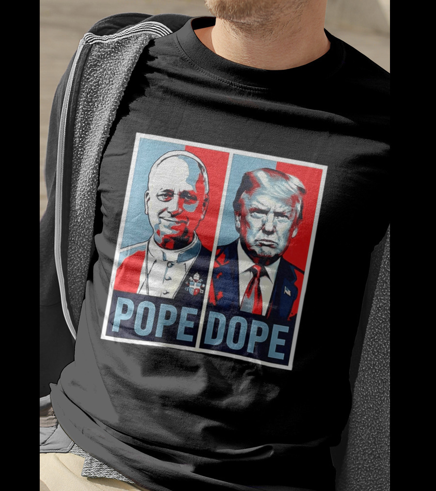 Pope Leo XIV Vs Trump Dope Red And Blue Political Satire T-Shirt