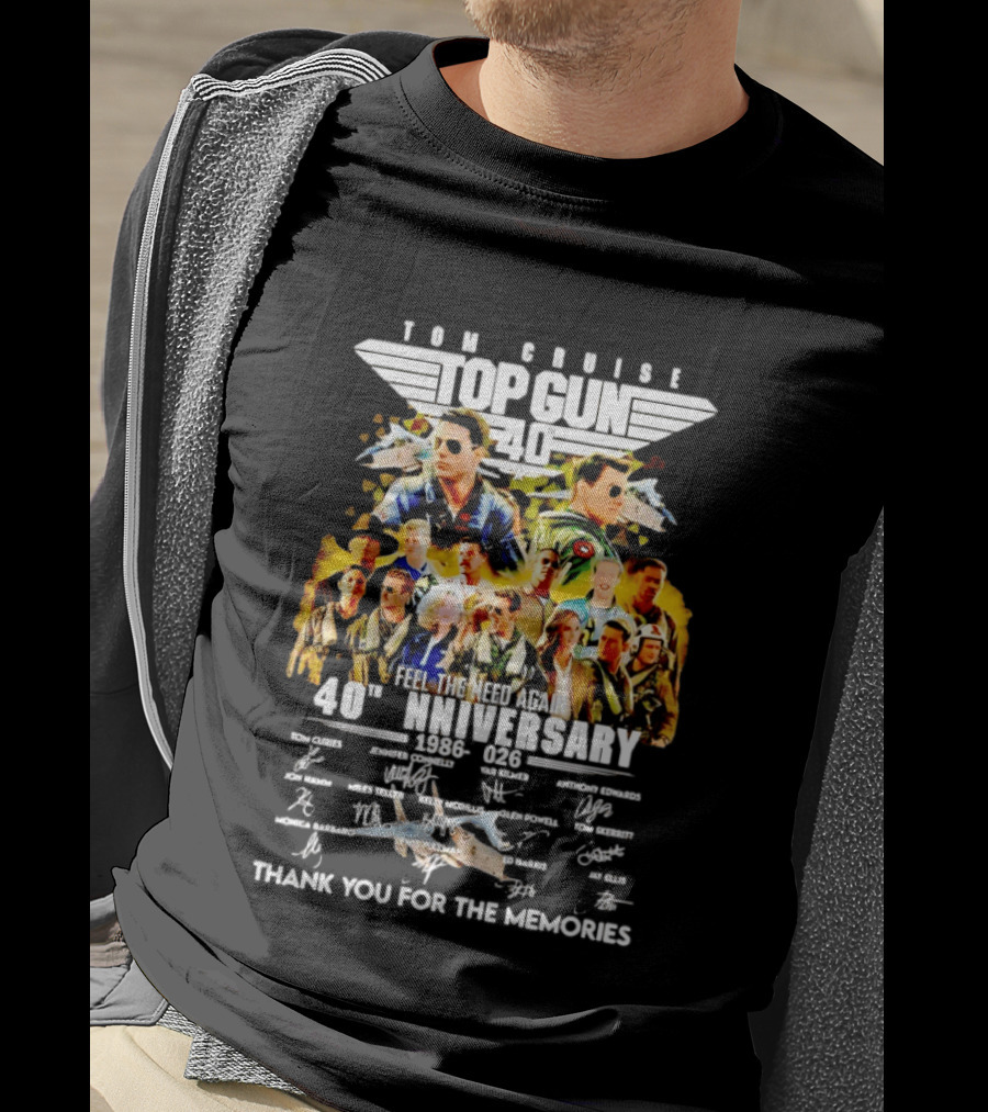 Tom Cruise Top Gun 40th Anniversary 1986 2026 Feel The Need Again Thank You For The Memories Signatures T-Shirt