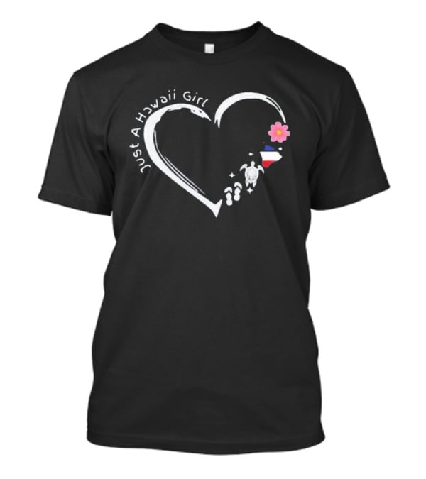 Just A Hawaii Girl Heart Flower Turtle Island T-Shirt