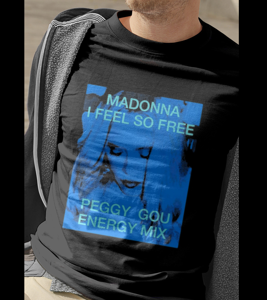 Madonna I Feel So Free Peggy Gou Energy Mix T-Shirt