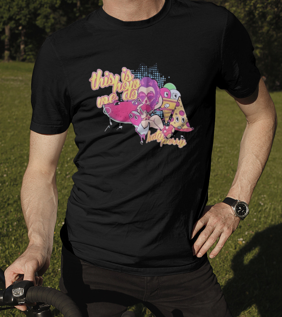This Is How We Do Katy Perry Retro Cartoon Pop T-Shirt