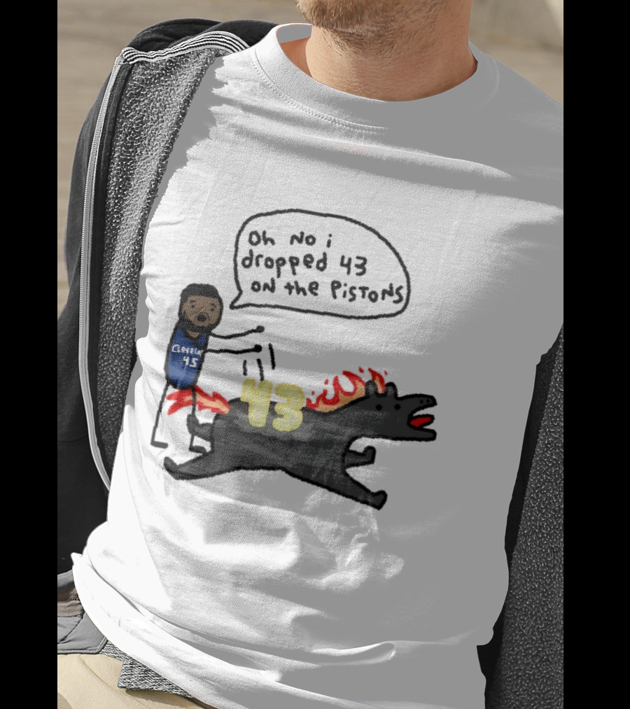 Donovan Mitchell Cleveland Cavaliers Oh No I Dropped 43 On The Pistons Fantasy T-Shirt