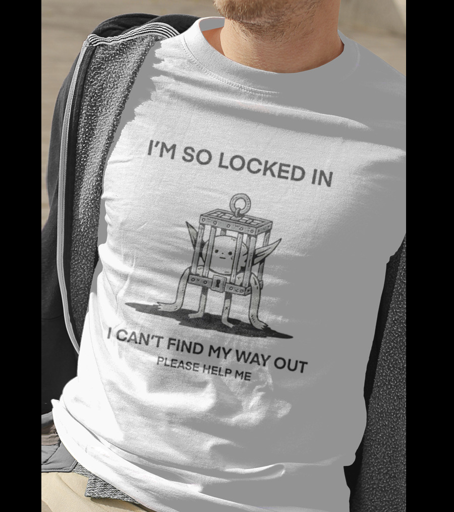I'm So Locked In I Can't Find My Way Out Of This Place Please Help Me Johnnie Guilbert T-Shirt