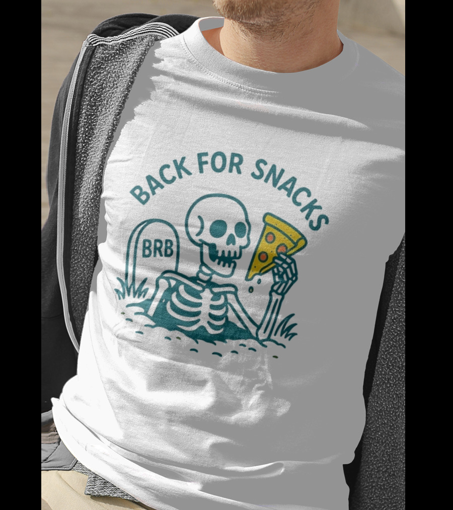 Skeleton BRB Back For Snacks Pizza Slice T-Shirt