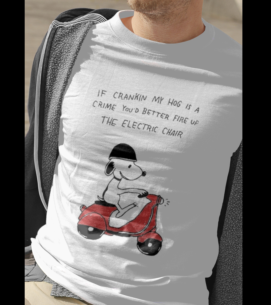 Snoopy Driving Red Motor Crankin My Hog Crime Electric Chair T-Shirt