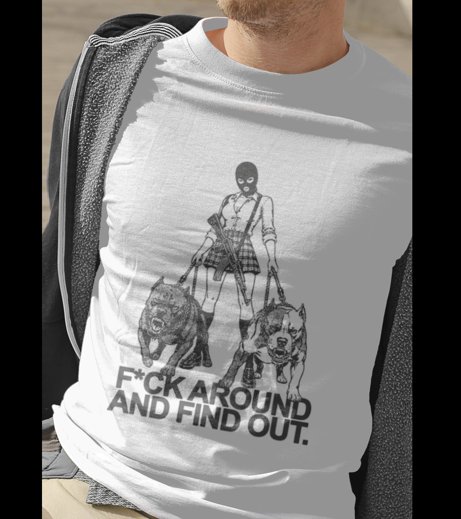 Fck Around And Find Out Girl With Balaclava Mask Walking Two Dogs T-Shirt