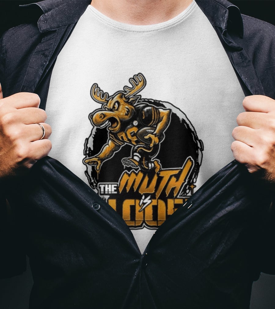 The Muth Is Loose Moose Pittsburgh Steelers Football 2026 T-Shirt