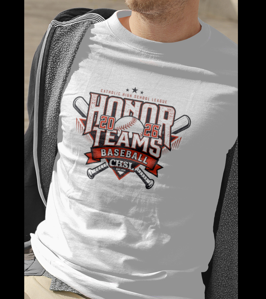 Catholic High School League 2026 Honor Teams Baseball CHSL T-Shirt