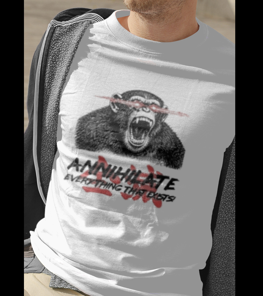 Annihilate Everything That Exists Angry Gorilla Red Eyes T-Shirt