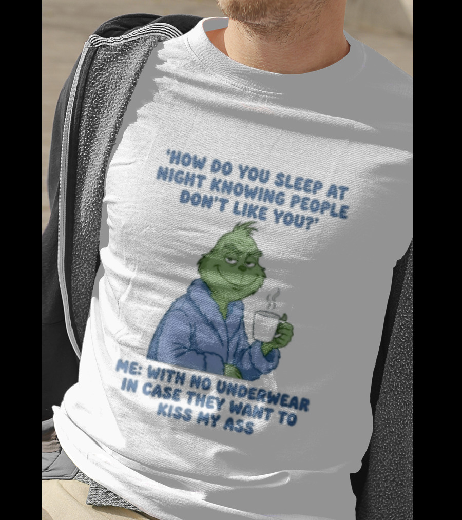 How Do You Sleep Grinch With Hot Cocoa Peacefully T-Shirt