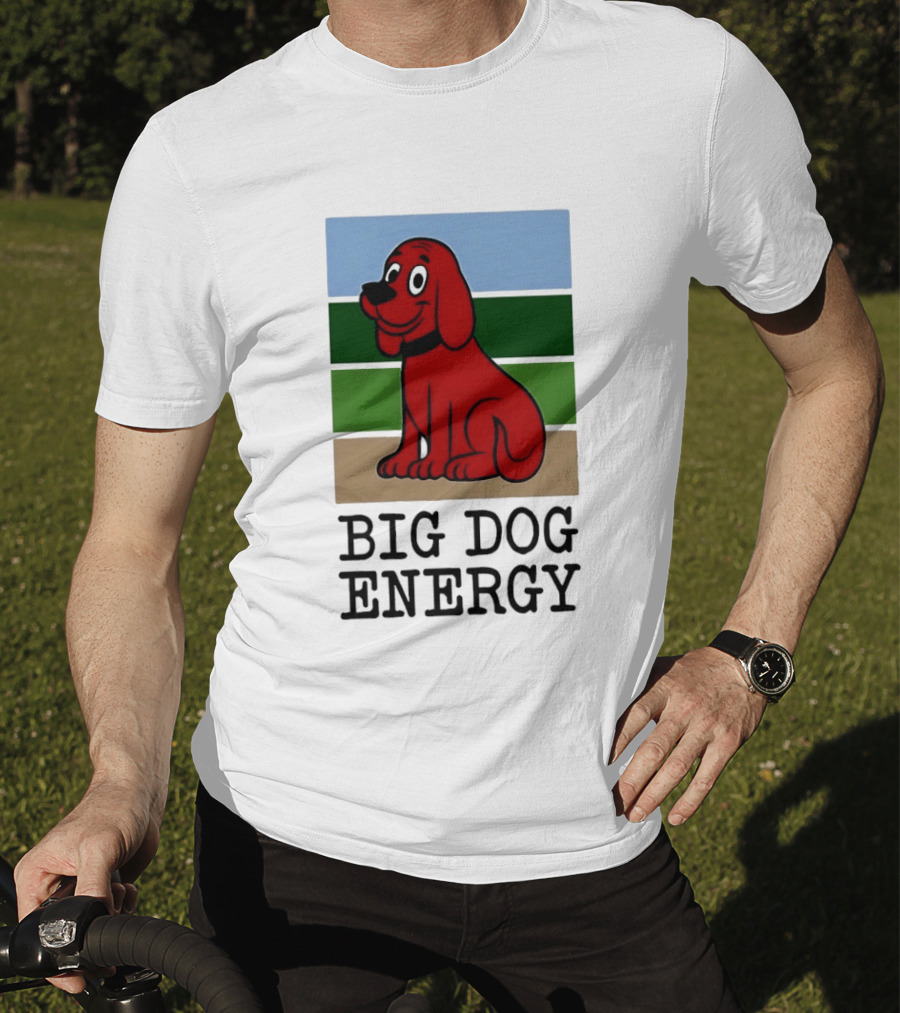 Clifford The Big Red Dog Cartoon Character Big Dog Energy T-Shirt