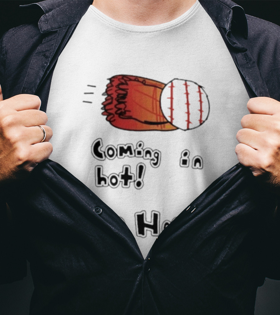 Coming In Hot The Herd Baseball Glove And Ball T-Shirt