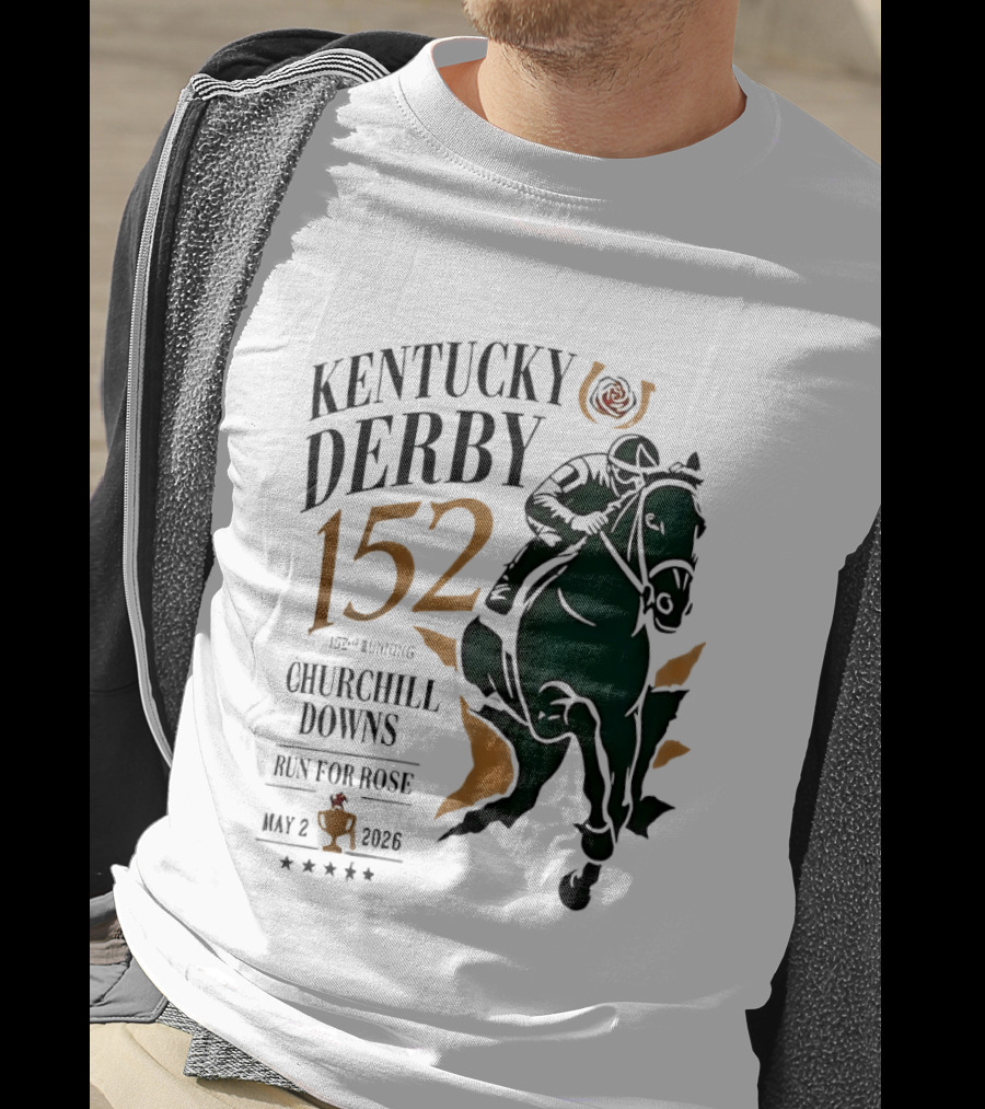 Kentucky Derby 152 2026 Churchill Downs Run For Rose May 2 Horse Racing T-Shirt