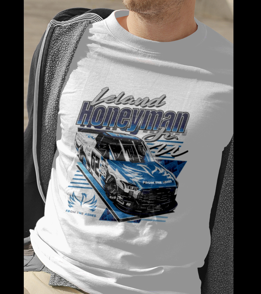 Leland Honeyman Jr NASCAR Craftsman Truck Series From The Ashes Racing Truck T-Shirt