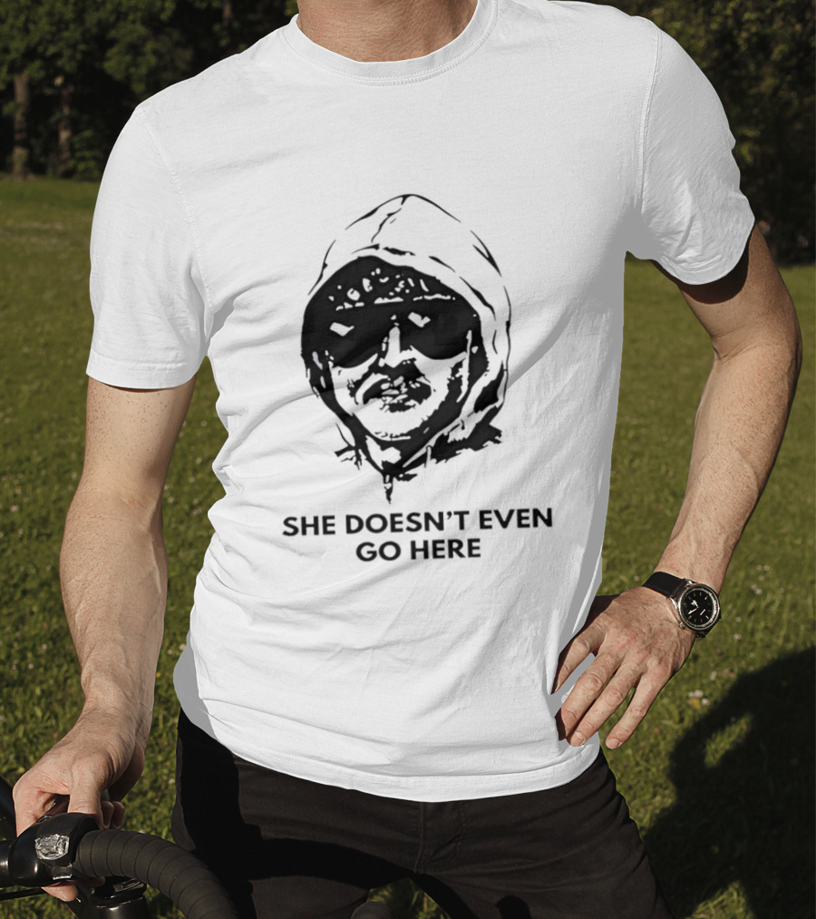 She Doesn't Even Go Here Big Head Sunglasses Meme T-Shirt