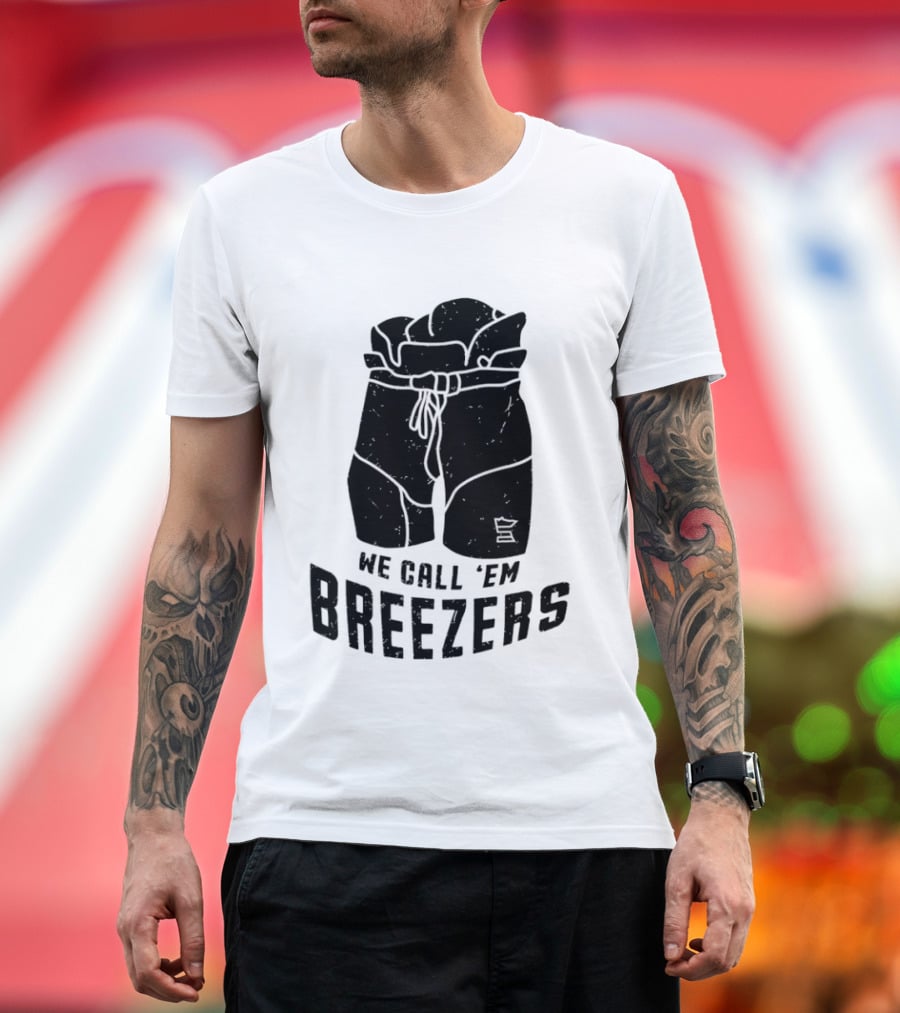 We Call 'Em Breezers Hockey Pants T-Shirt