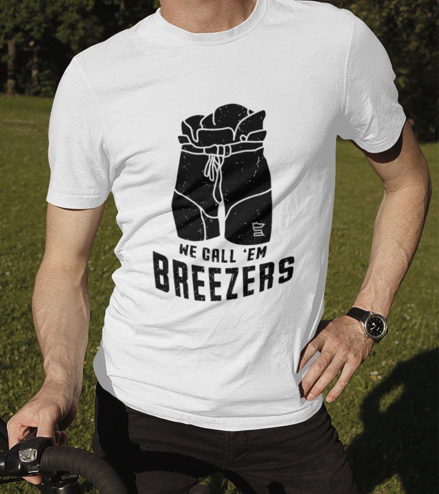 We Call 'Em Breezers Hockey Pants T-Shirt