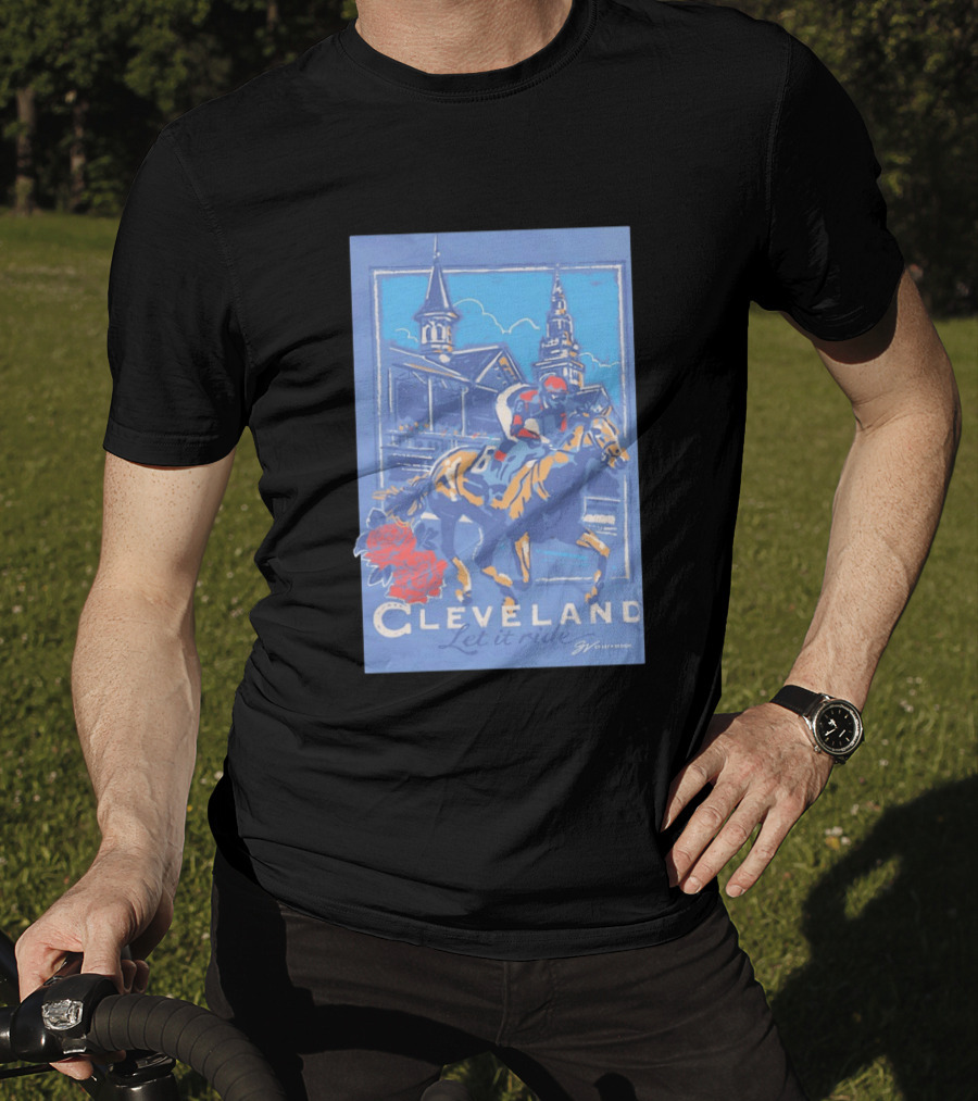 Cleveland Let It Ride Horse Racing Roses Skyline T-Shirt