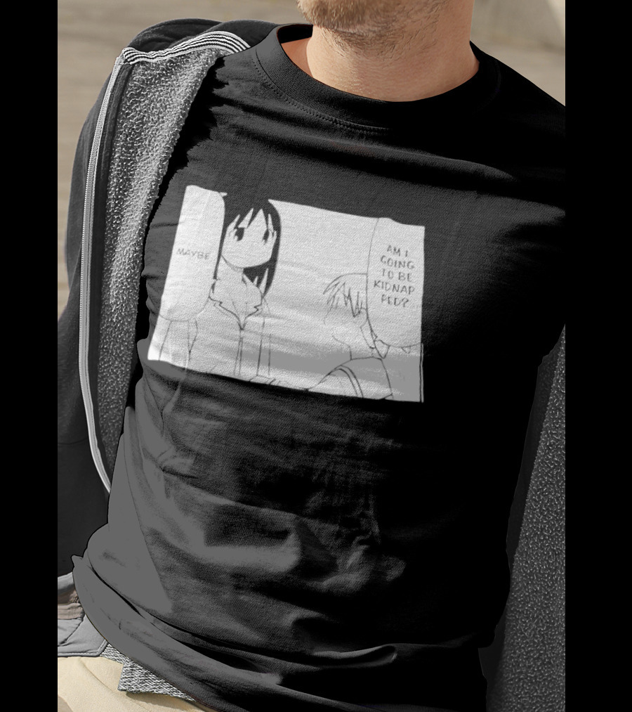 Maybe Am I Going To Be Kidnapped Anime Girl T-Shirt