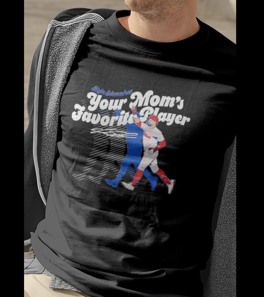 Kyle Schwarber Your Mom's Favorite Player Philadelphia Phillies Baseball Signature T-Shirt
