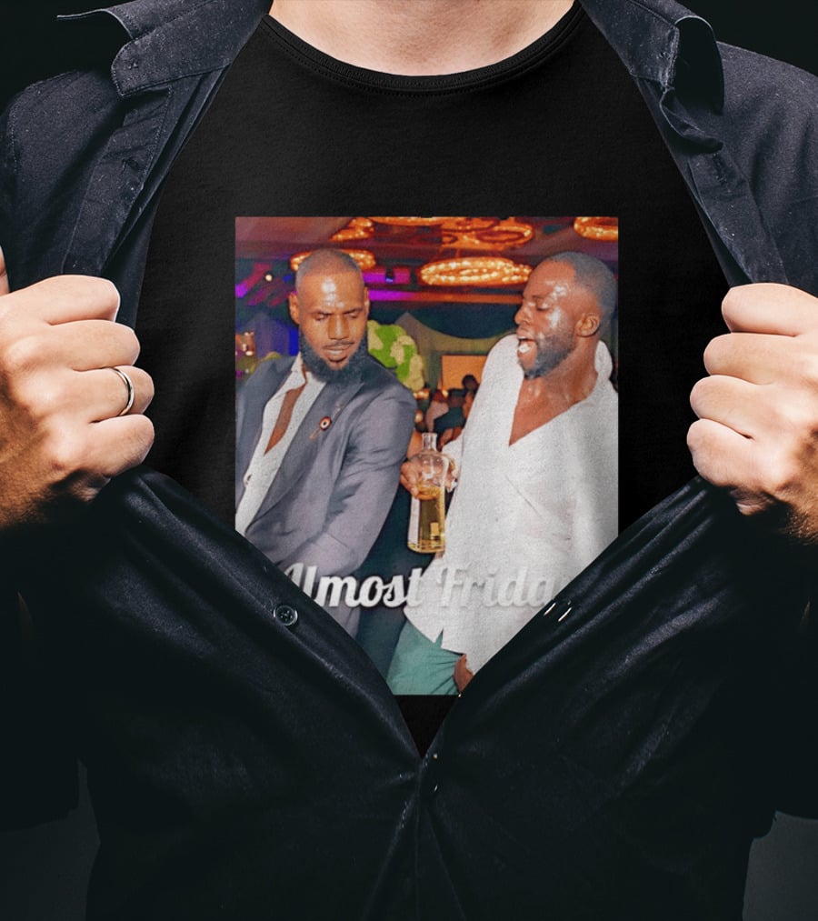 LeBron James Draymond Green Almost Friday Club Scene T-Shirt