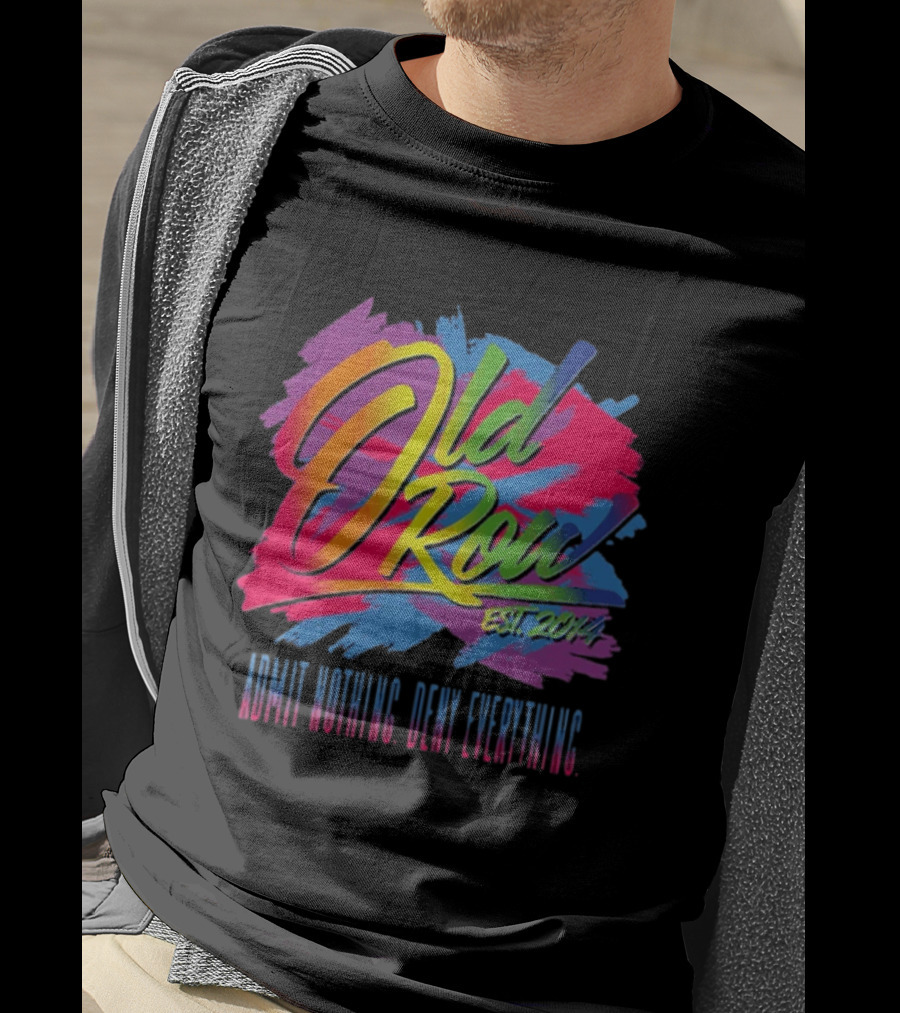 Old Row Neon Stroke EST 2014 Admit Nothing Own Everything T-Shirt