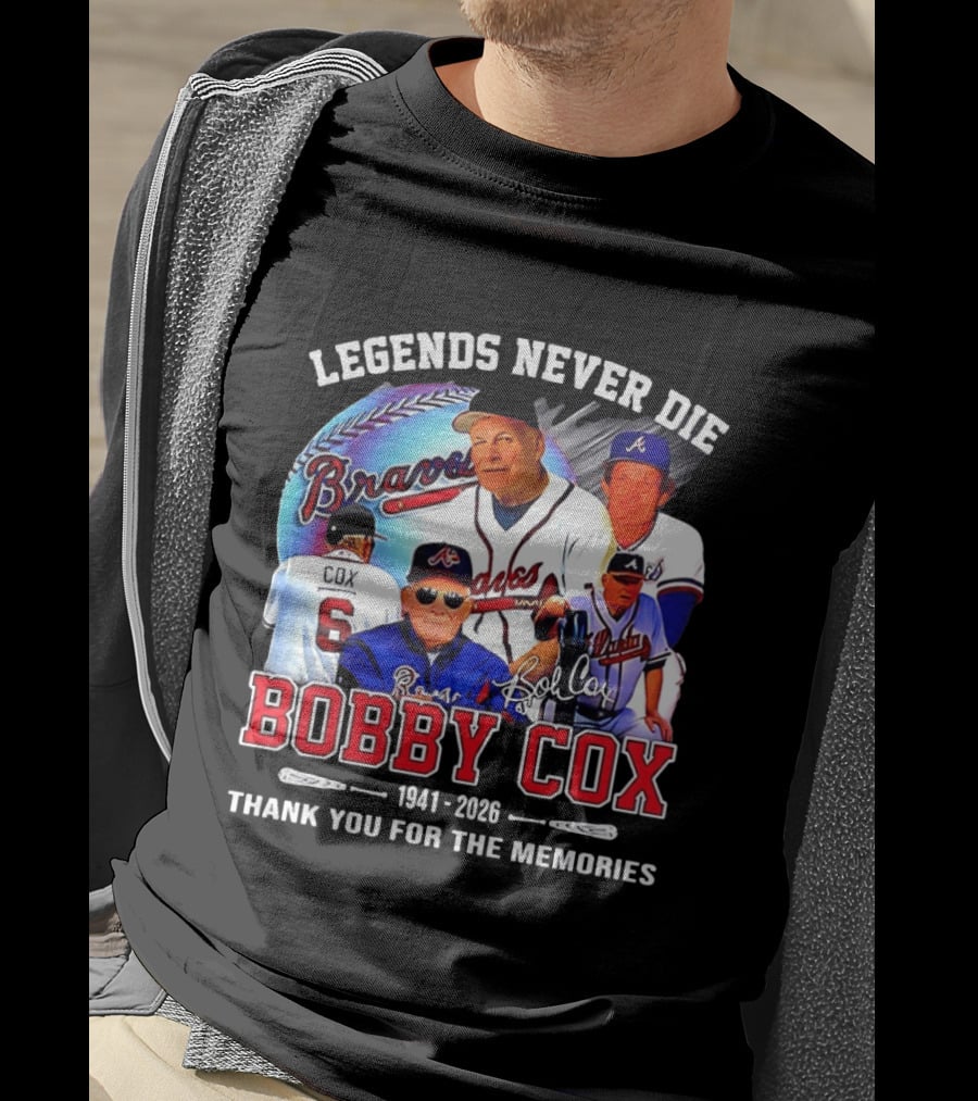 Legends Never Die Bobby Cox Atlanta Braves Baseball 1941 2026 Thank You For The Memories T-Shirt