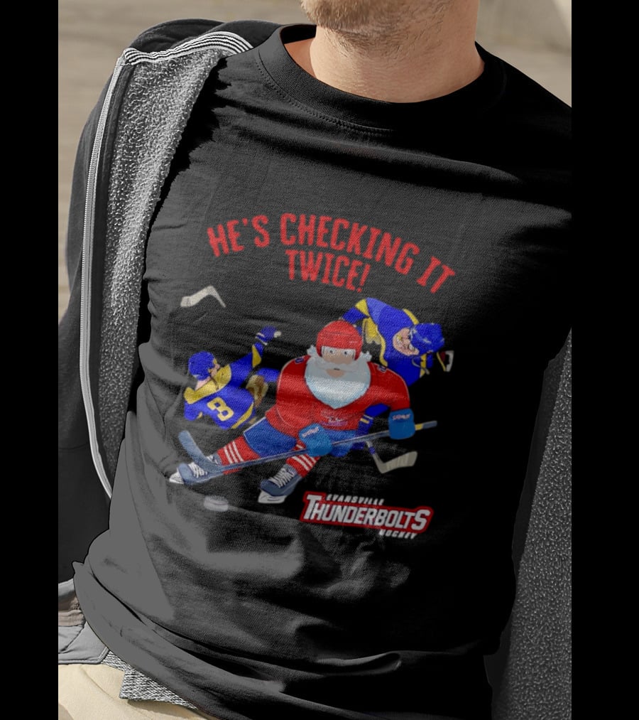 Santa Claus Evansville Thunderbolts Hockey He's Checking It Twice T-Shirt