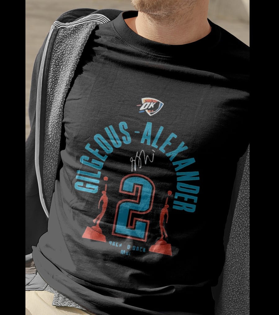 Gilgeous Alexander Oklahoma City Thunder Back 2 Back 2026 MVP T-Shirt