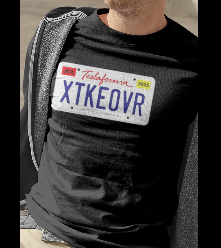 Teslafornia XTKEOVR License Plate 2025 T-Shirt