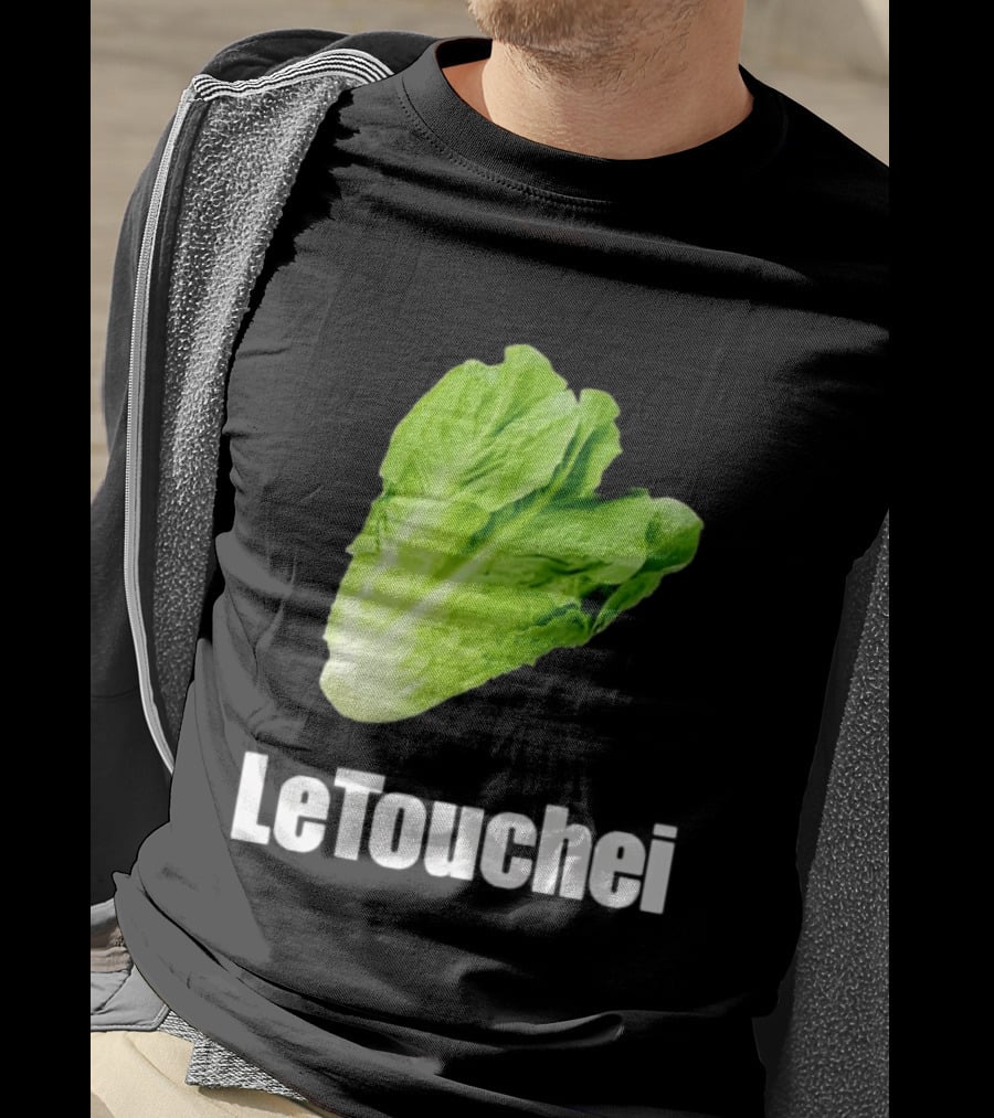 LeTouchei Lettuce Pun Humorous T-Shirt