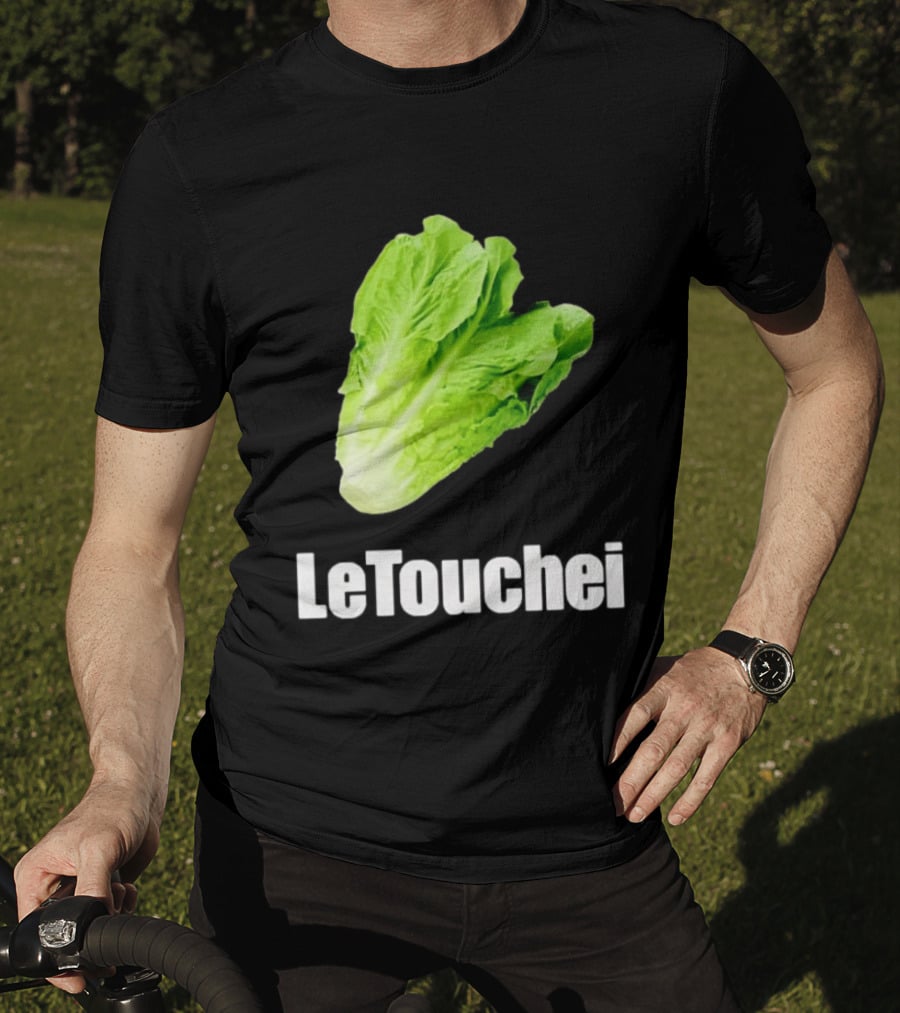 LeTouchei Lettuce Pun Humorous T-Shirt