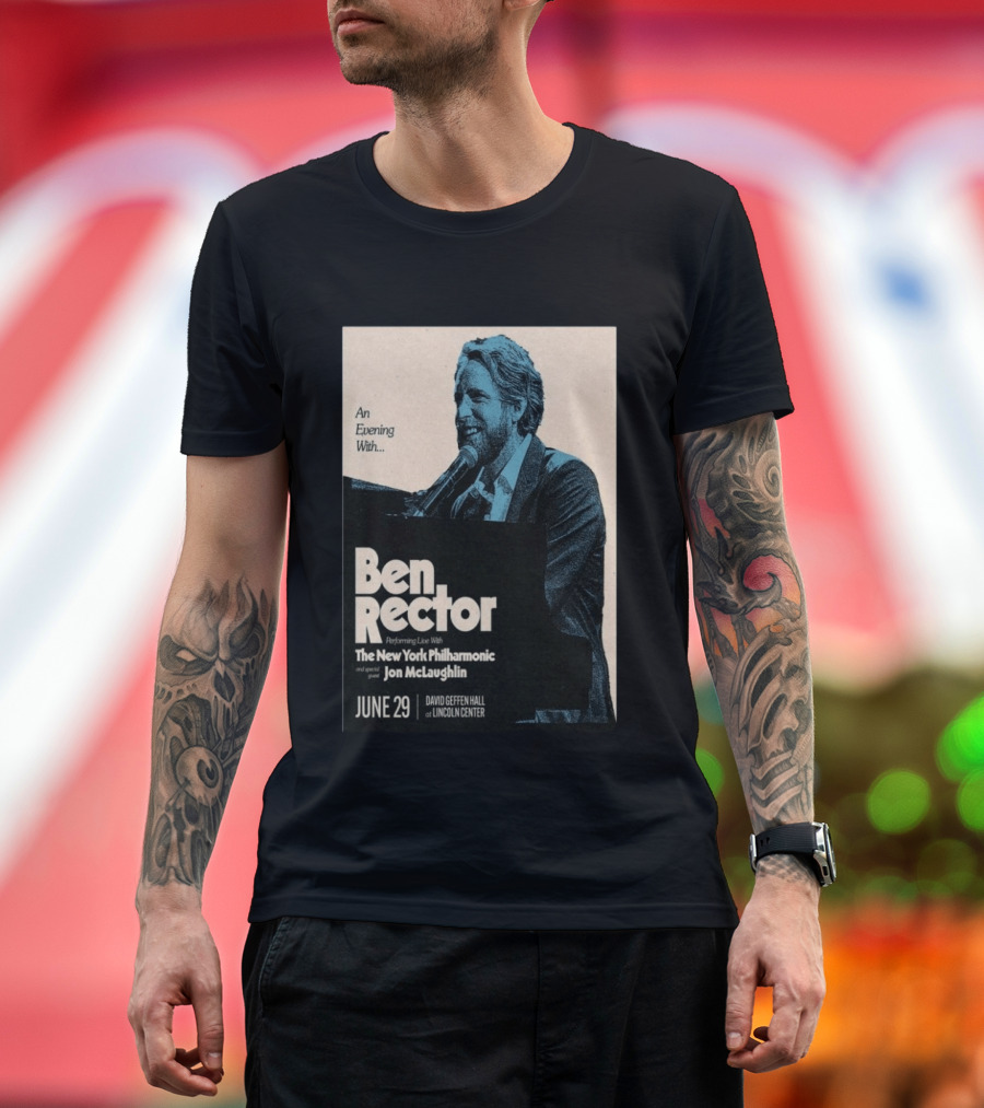 An Evening With Ben Rector The New York Philharmonic Jon McLaughlin June 29 David Geffen Hall Lincoln Center T-Shirt