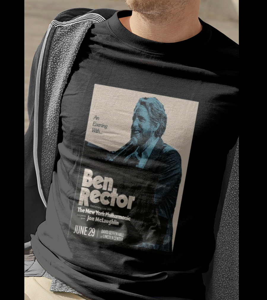 An Evening With Ben Rector The New York Philharmonic Jon McLaughlin June 29 David Geffen Hall Lincoln Center T-Shirt