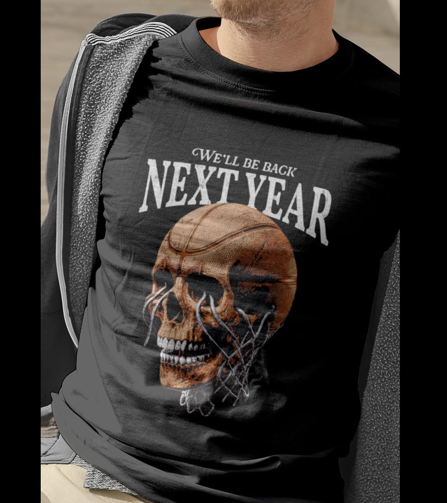 Minnesota Timberwolves Skull We'll Be Back Next Year Basketball Net T-Shirt