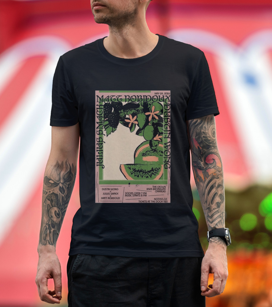 May 24 2026 The Crown Oakland Dustin Wong Julius Smack Matt Robidoux T-Shirt