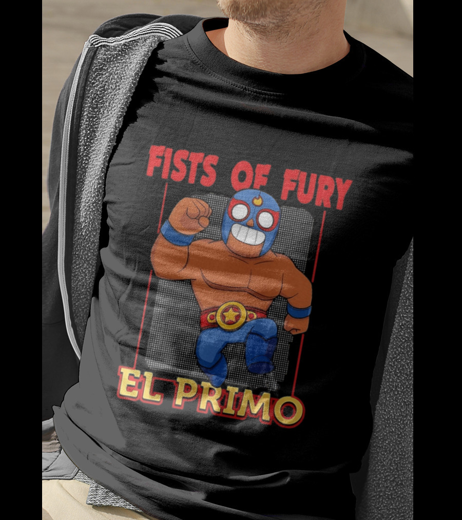 Fists Of Fury El Primo Luchador Champion T-Shirt